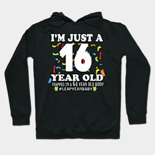 Leap Year Birthday 16Th Birthday Party 64 Years Old Birthday Hoodie